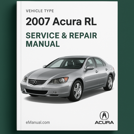 2007 Acura RL Service & Repair Manual