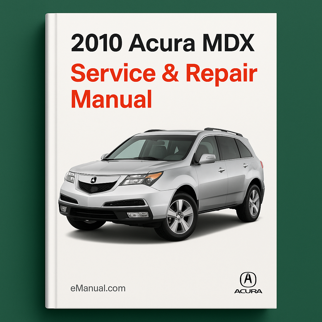 2010 Acura MDX Service & Repair Manual