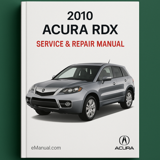 2010 Acura RDX Service & Repair Manual