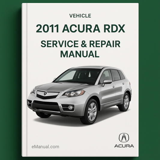 2011 Acura RDX Service & Repair Manual