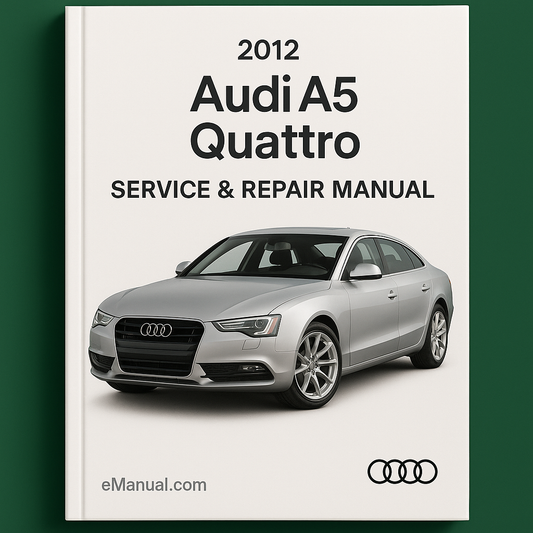 2012 Audi A5 Quattro Service & Repair Manual