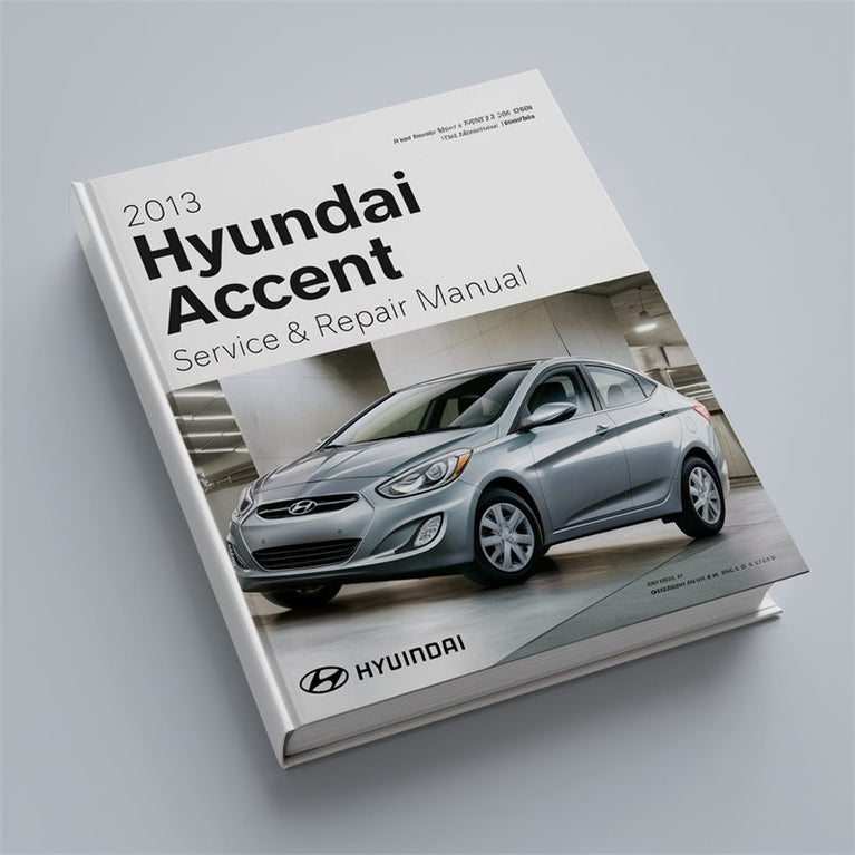 2013 Hyundai Accent Service Repair Workshop Manual PDF
