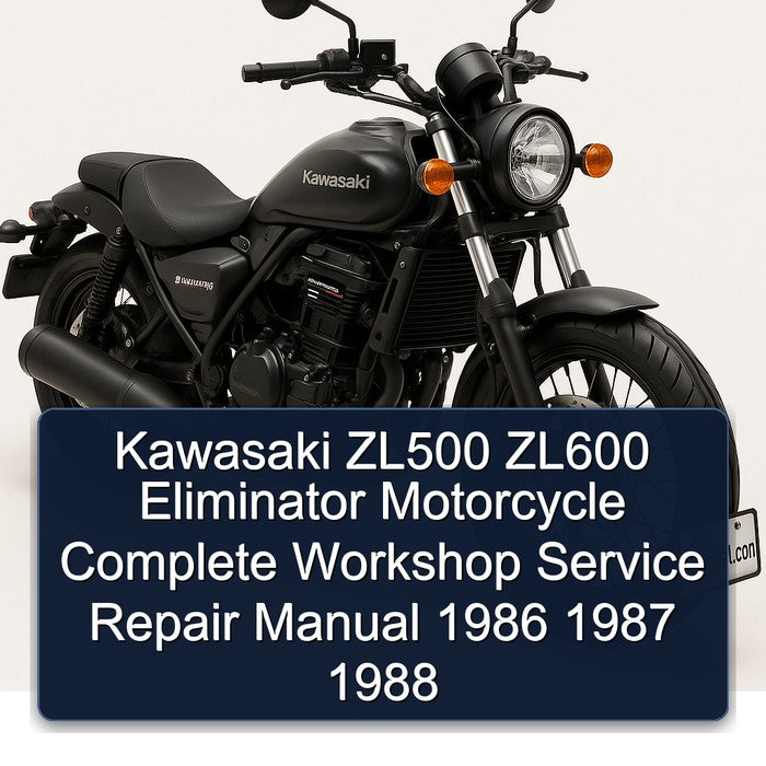 1986-1988 Kawasaki Eliminator ZL500 ZL600 Motorcycle Service Repair Workshop Manual