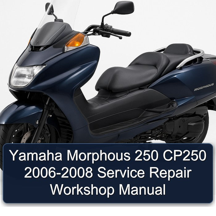 2006-2008 Yamaha Morphous CP250 250 Service Repair Workshop Manual