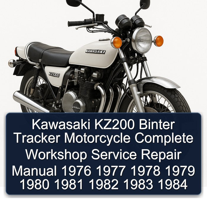 1976-1984 Kawasaki KZ Series KZ200 Binter Tracker Motorcycle Service Repair Workshop Manual