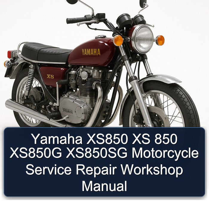 Yamaha XS Models XS850 850 XS850G XS850SG Motorcycle Service Repair Workshop Manual