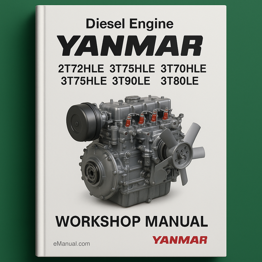 Yanmar T-H-LE Series 2T72HLE 2T75HLE 3T72HLE 3T75HLE 2T90LE 3T80LE 3T90LE Diesel Engine Service Repair Workshop Manual