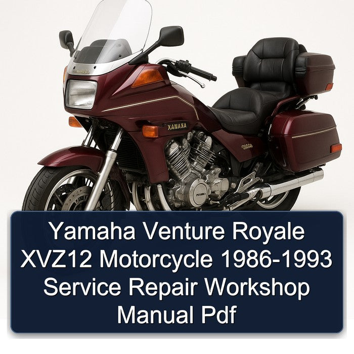 1986-1993 Yamaha XVZ Models Venture Royale XVZ12 Motorcycle Service Repair Workshop Manual