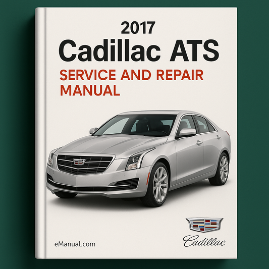 2017 Cadillac ATS Service and Repair Manual