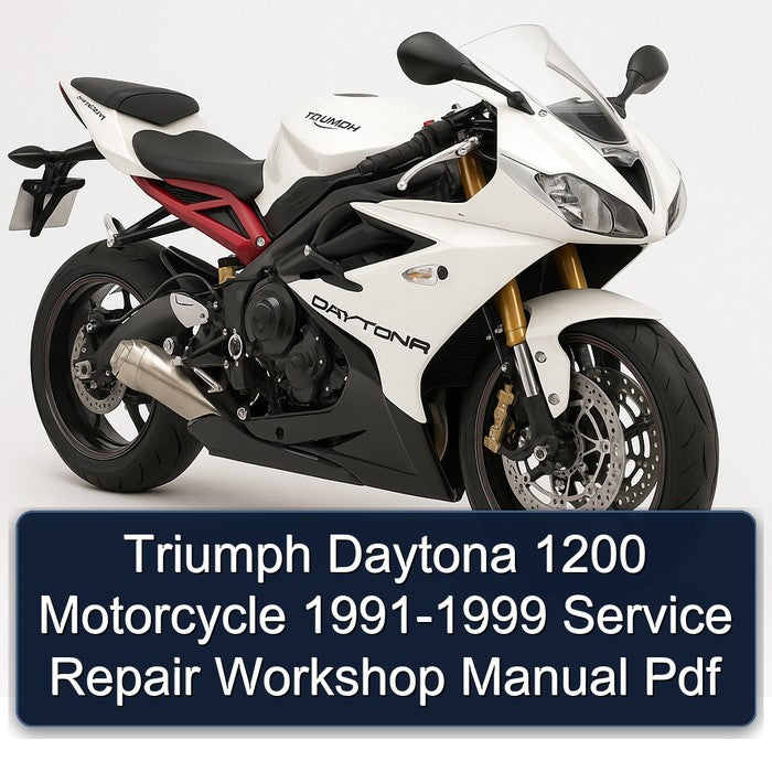 1991-1999 Triumph Daytona 1200 Motorcycle Service Repair Workshop Manual