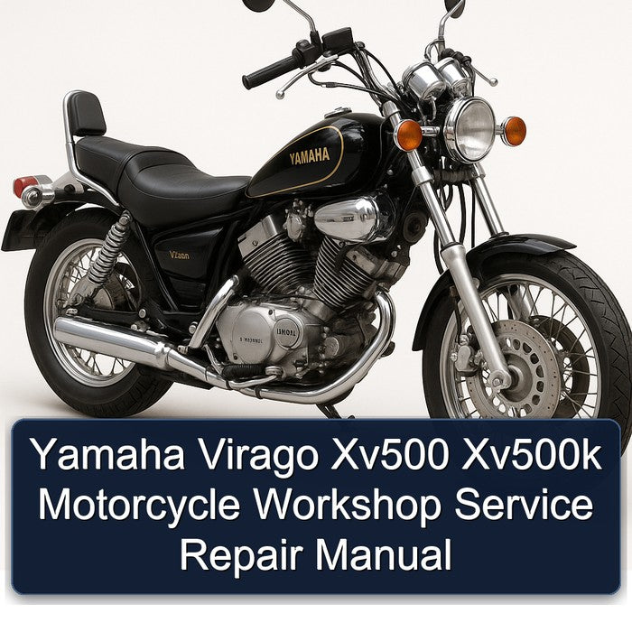Yamaha Virago XV500 XV500K Motorcycle Service Repair Workshop Manual