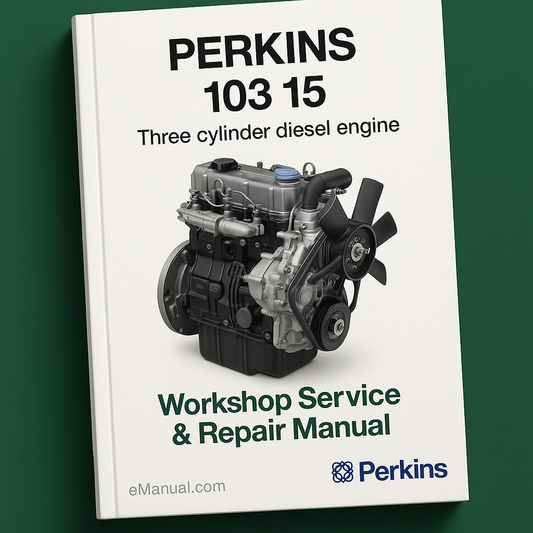 Perkins 103 15 Three cylinder diesel engine Workshop Service Repair Manual