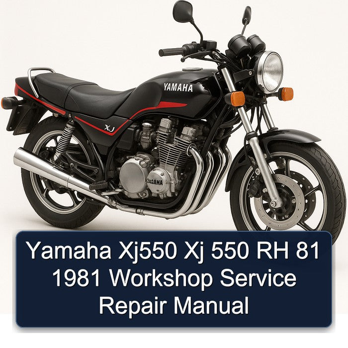 1981 Yamaha XJ Models XJ550 550 RH 81 Service Repair Workshop Manual
