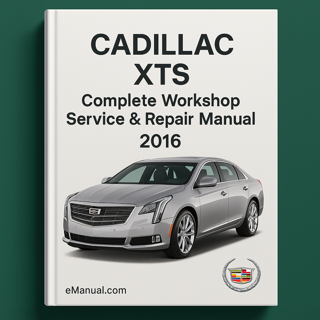 Cadillac XTS Complete Workshop Service Repair Manual 2016