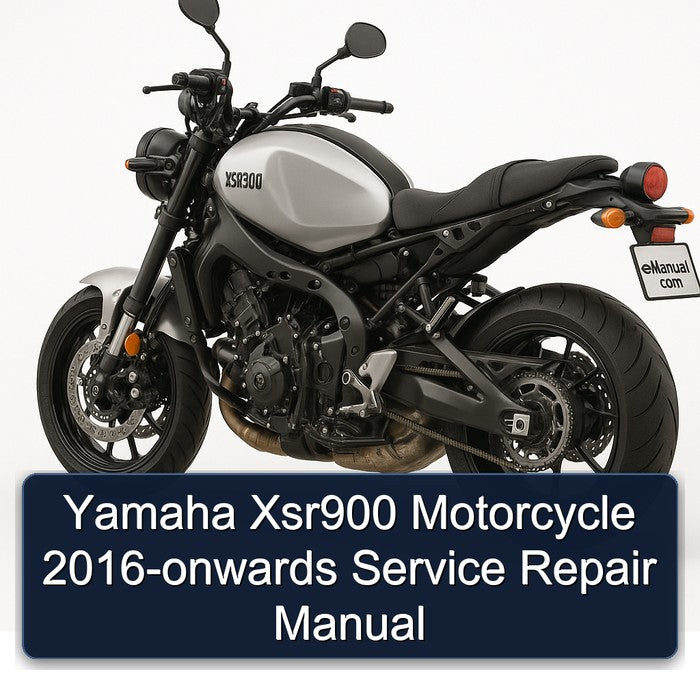 2016 Yamaha XSR900 Motorcycle onwards Service Repair Workshop Manual