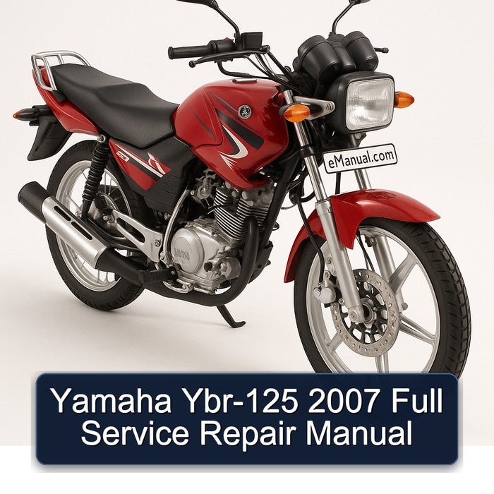 2007 Yamaha YBR Models YBR-125 Service Repair Workshop Manual