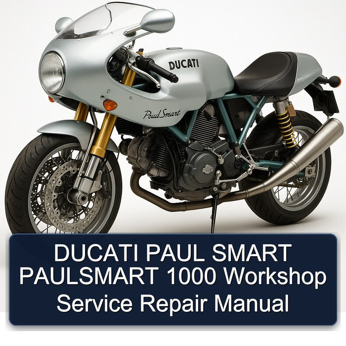 Ducati Paulsmart Paul Smart 1000 Service Repair Workshop Manual