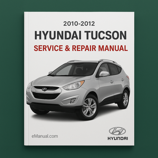 Hyundai Tucson Service Repair Manual 2010-2012