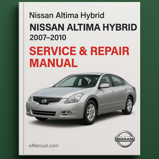 Nissan Altima Hybrid Service Repair Manual 2007-2010