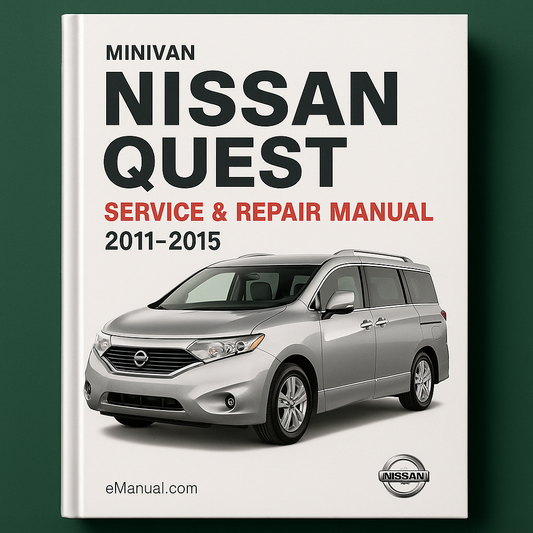 Nissan Quest Service Repair Manual 2011-2015