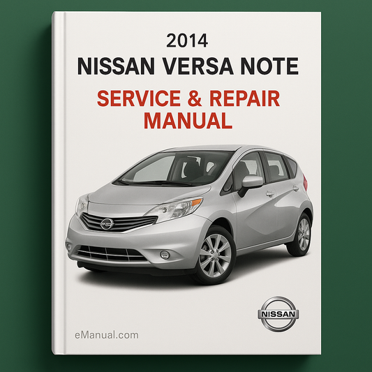 2014 Nissan Versa Note Service Repair Manual