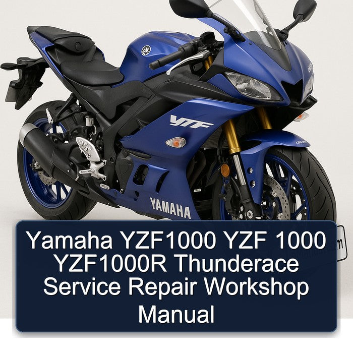 Yamaha YZF Models YZF1000 1000 YZF1000R Thunderace Service Repair Workshop Manual