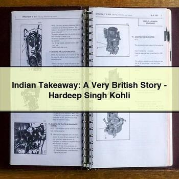Indian Takeaway: A Very British Story-Hardeep Singh Kohli