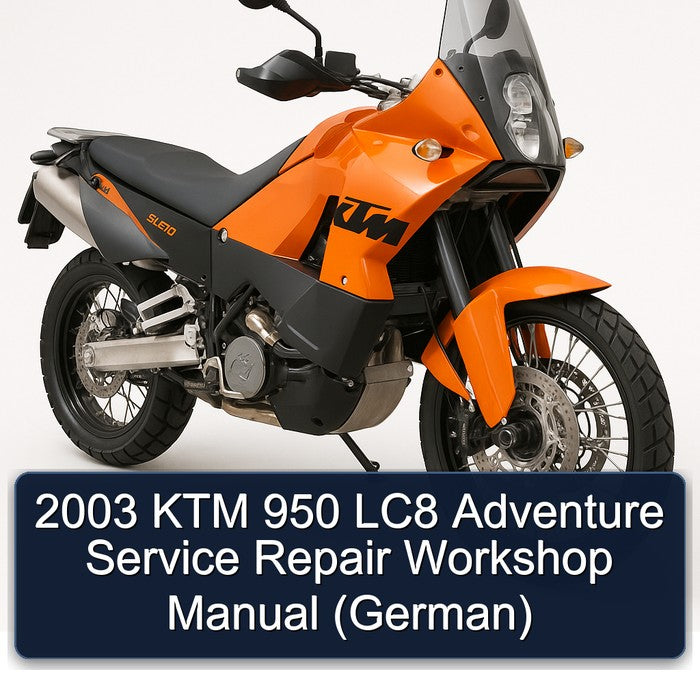 2003 KTM 950 LC8 Adventure (GERMAN) Service Repair Workshop Manual