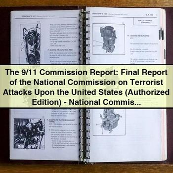 The 9/11 Commission Report: Final Report of the National Commission on Terrorist Attacks Upon the United States