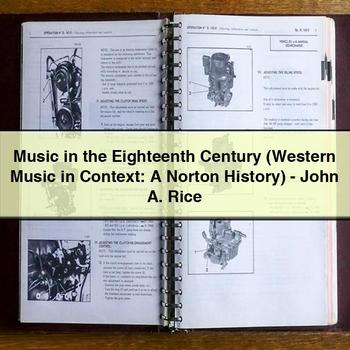 Music in the Eighteenth Century (Western Music in Context: A Norton History)-John A. Rice