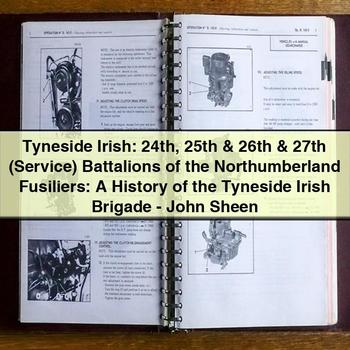 Tyneside Irish: History of the 24th-27th Battalions of the Northumberland Fusiliers