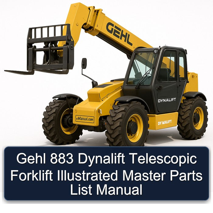 Gehl 883 Dynalift Telescopic Forklift Illustrated Master Parts Catalog