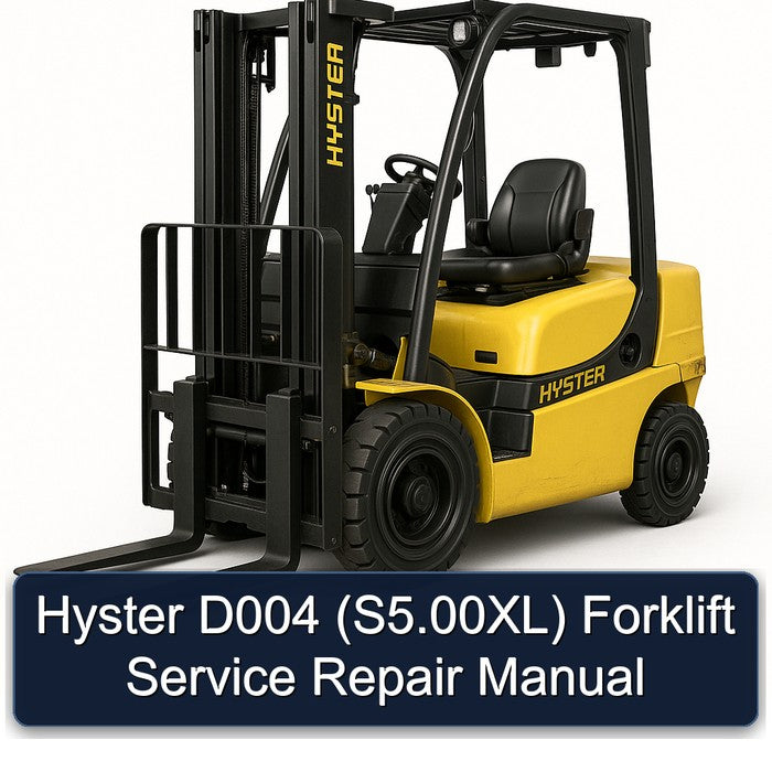 Hyster D004 (s5.00xl) Forklift S5.00XL Service Repair Workshop Manual
