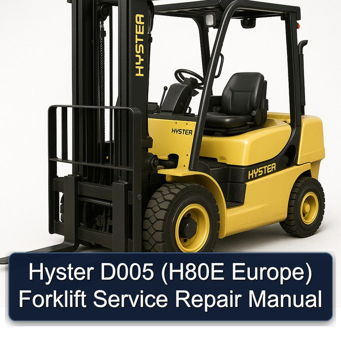 Hyster D005 (h80e Europe) Forklift H80E Europe Service Repair Workshop Manual