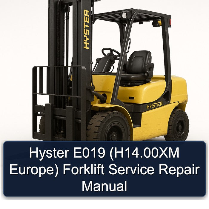 Hyster E019 (h14.00xm Europe) Forklift H14.00XM Europe Service Repair Workshop Manual