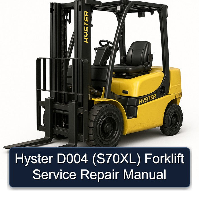 Hyster D004 (S70XL) Forklift Service Repair Workshop Manual