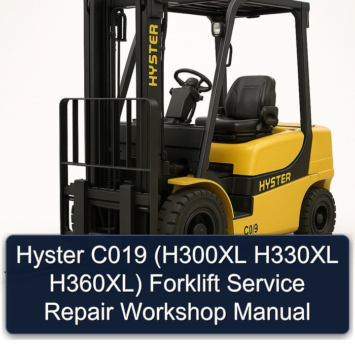 Hyster C019 (h300xl H330XL H360xl) Forklift H300XL H360XL Service Repair Workshop Manual