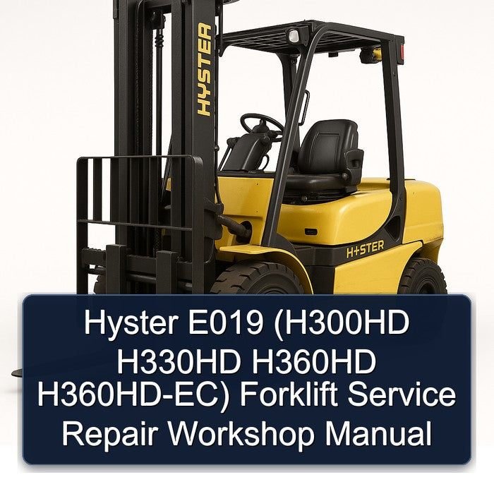 Hyster E019 (h300hd H330HD H360HD H360hd-ec) Forklift Service Repair Workshop Manual