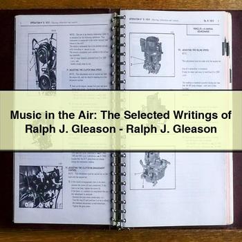 Music in the Air: The Selected Writings of Ralph J. Gleason-Ralph J. Gleason