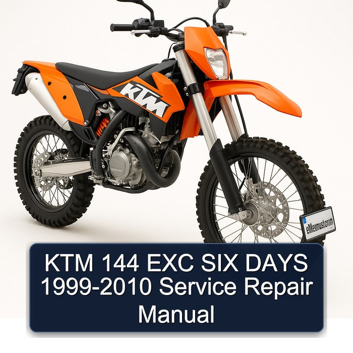 1999-2010 KTM 144 EXC SIX Days Service Repair Workshop Manual