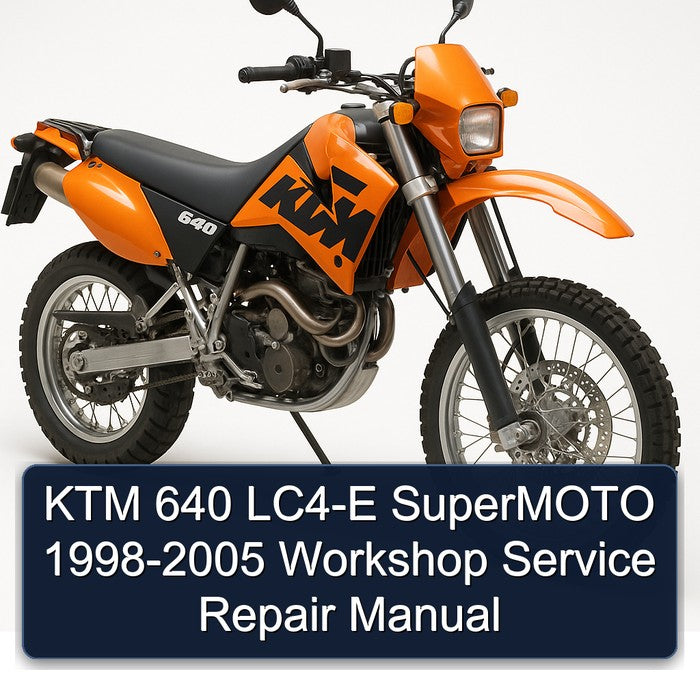 1998-2005 KTM 640 LC4-E Supermoto Service Repair Workshop Manual