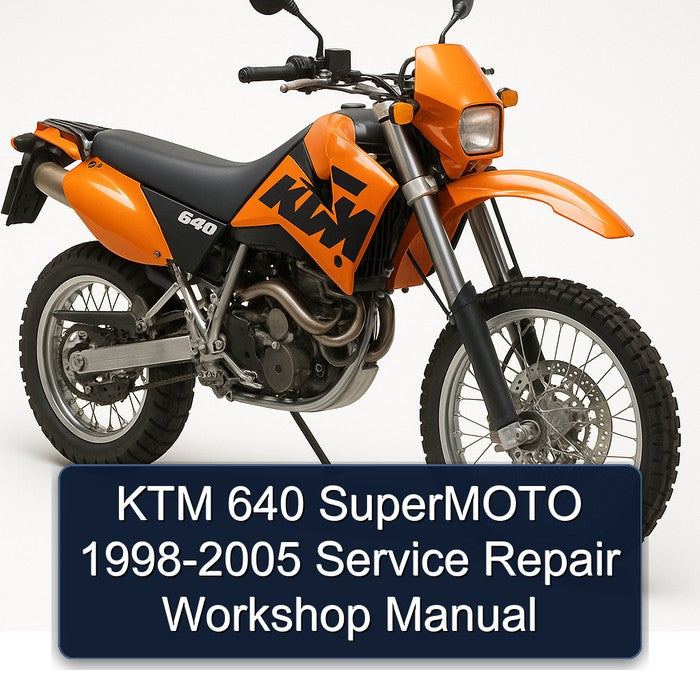 1998-2005 KTM 640 Supermoto Service Repair Workshop Manual