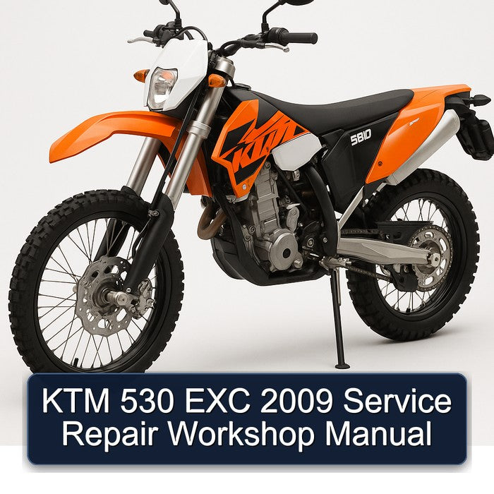 2009 KTM 530 EXC Service Repair Workshop Manual