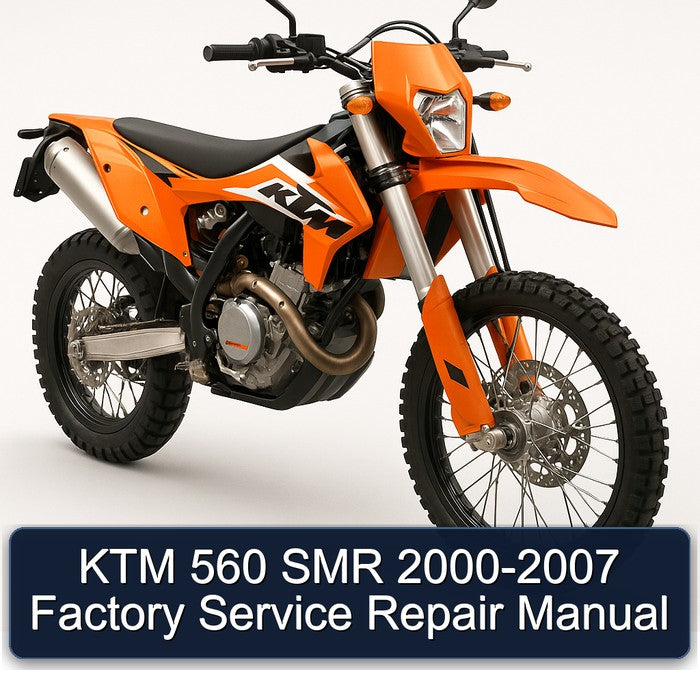 2000-2007 KTM 560 SMR Service Repair Workshop Manual