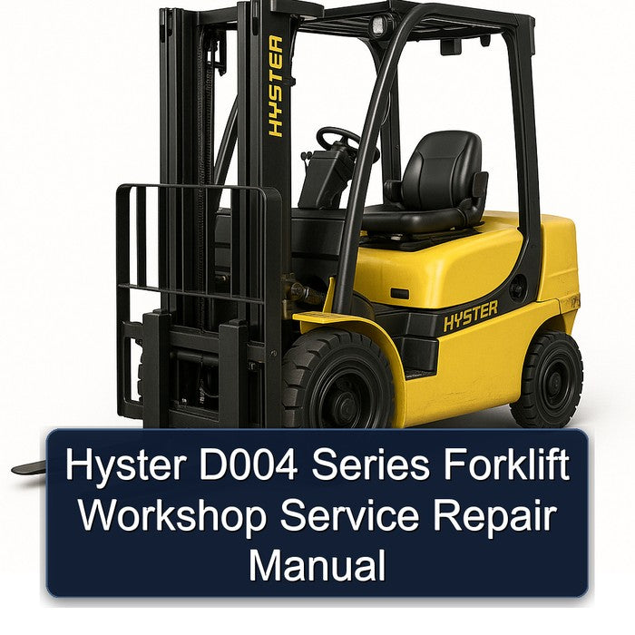 Hyster D004 Series Forklift Service Repair Workshop Manual