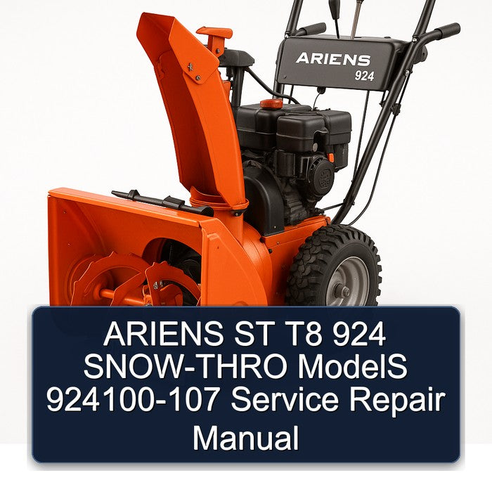 Ariens ST T8 924 SNOW-THRO Models 924100-107 Service Repair Workshop Manual