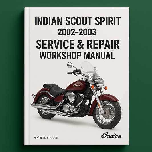 Indian Scout Spirit 2002 2003 Service Repair Workshop Manual