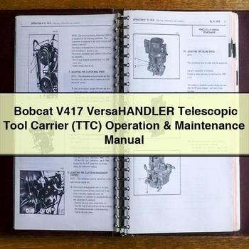 Bobcat V417 VersaHAndLER Telescopic Tool Carrier (TTC) Operation & Maintenance Manual