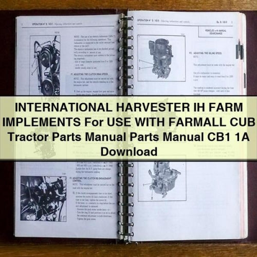 INTERNATIONAL HARVESTER IH FARM IMPLEMENTS For USE WITH FARMALL CUB Tractor Parts Manual Parts Manual CB1 1A