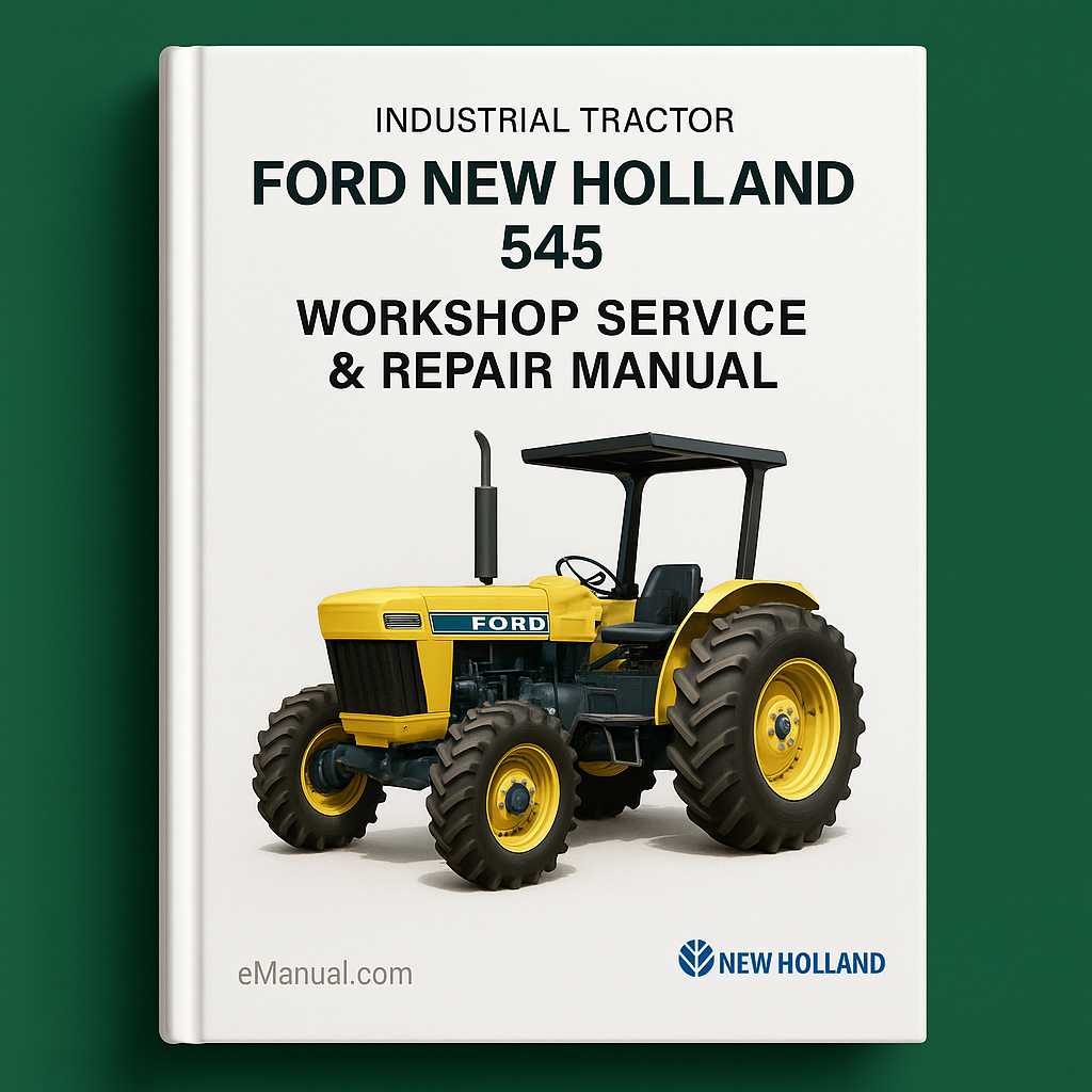 Ford New Holland 545 Industrial Tractors Workshop Service Repair Manual